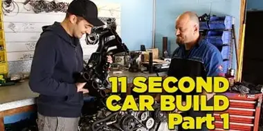 11 Second Car Build: Part 1