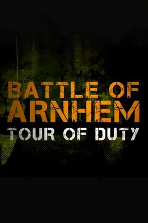 Battle of Arnhem: Tour of Duty