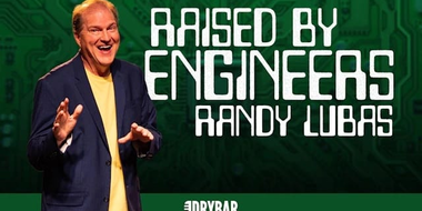 Randy Lubas: Raised by Engineers