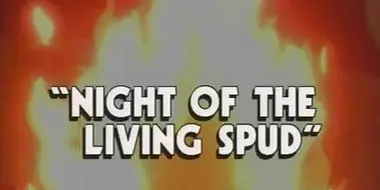 Night of the Living Spud