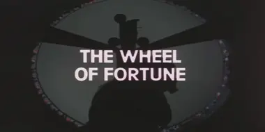 The Wheel of Fortune