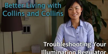 Collins and Collins: Better Living with Collins and Collins - Troubleshooting your Illumination Regulator