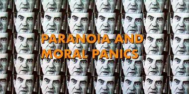 Paranoia and Moral Panics