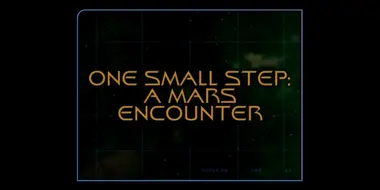 One Small Step: A Mars Encounter (Season 6)