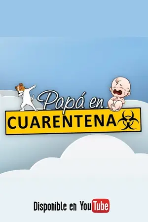 Papá en Cuarentena