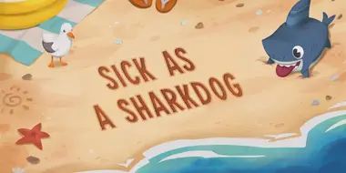 Sick as a Sharkdog