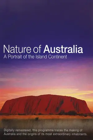 Nature of Australia: A Portrait of the Island Continent