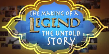 The Making of a Legend: The Untold Story (1)