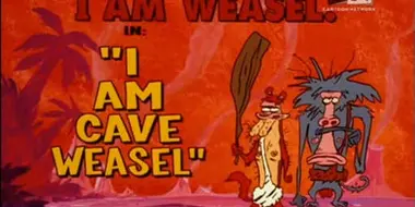 I Am Cave Weasel