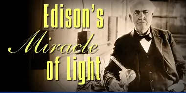 Edison's Miracle of Light