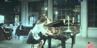 ‘Piano Man’ MV Filming (Behind Story)