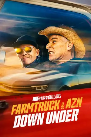 Street Outlaws: Farmtruck & AZN Down Under