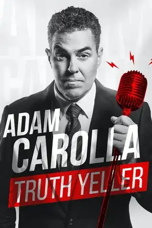 Adam Carolla: Truth Yeller