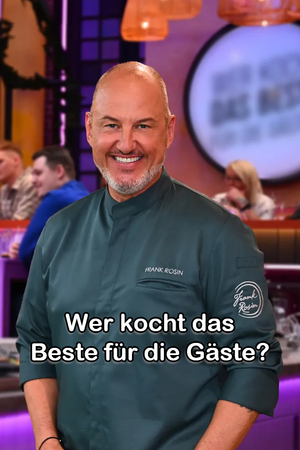 Wer kocht das Beste für die Gäste?