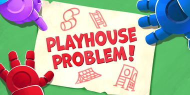 Playhouse Problem!