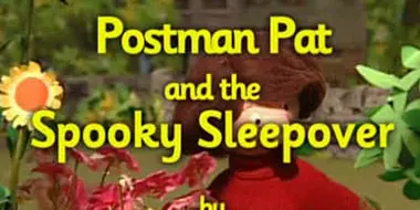 Postman Pat and the Spooky Sleepover