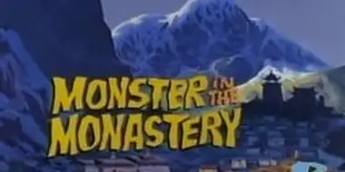 Monster in the Monastery