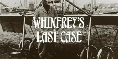 Whinfrey's Last Case