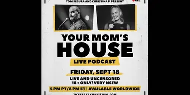 Your Mom's House LIVE Episode 2