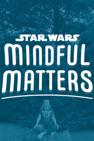 Star Wars Mindful Matters