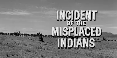 Incident of the Misplaced Indians