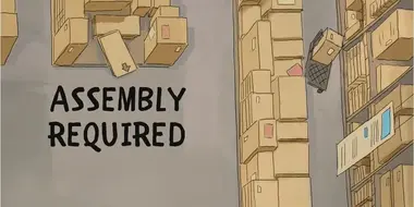 Assembly Required