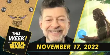 Andor's Andy Serkis Breaks Our Heart, Life Day Celebrations, and More!