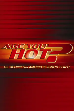 Are You Hot? The Search For America's Sexiest People