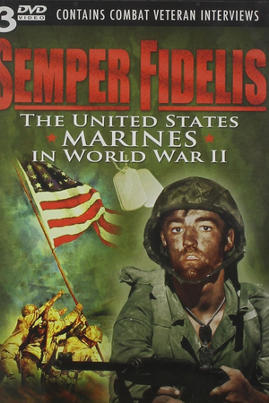 Semper Fidelis: United States Marines in World War II