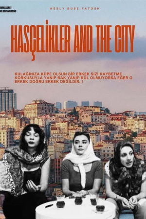 Hasçelikler and the City