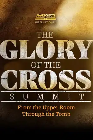 The Glory of the Cross Summit