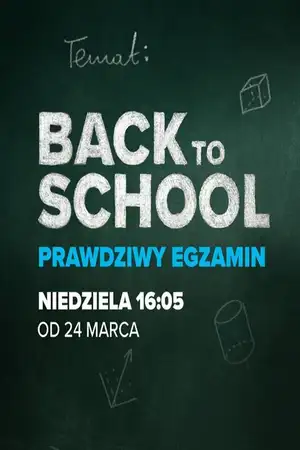 Back to school. Prawdziwy egzamin