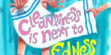 Cleanliness Is Next to Edness