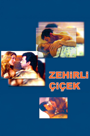 Zehirli Çiçek