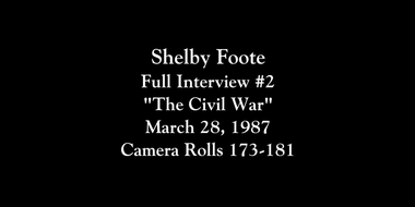 Shelby Foote Full Interview #2 March 28, 1987