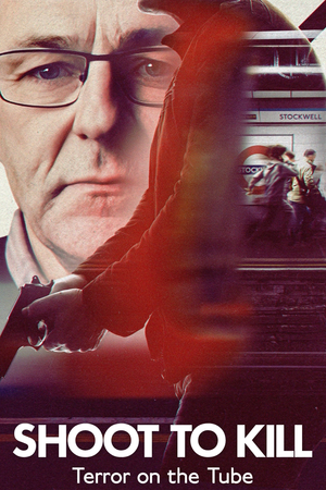 Shoot to Kill: Terror on the Tube