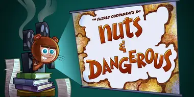 Nuts and Dangerous