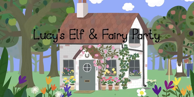 Lucy's Elf & Fairy Party