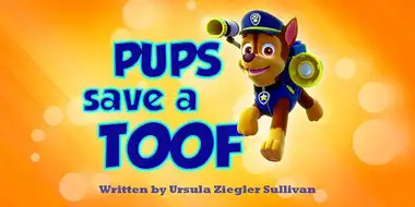 Pups Save a Toof