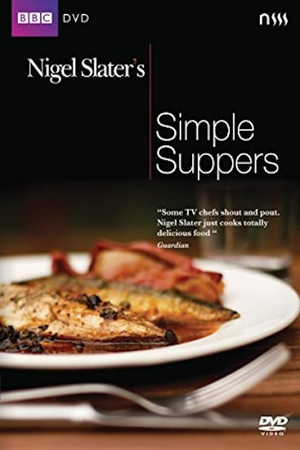 Nigel Slater's Simple Suppers