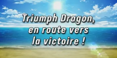 Rise to Victory! Triumph Dragon! (1)