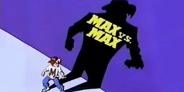 Max vs. Max