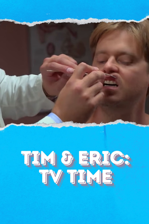 Tim & Eric: TV Time