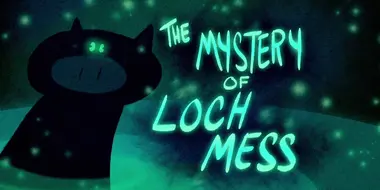 The Mystery of Loch Mess