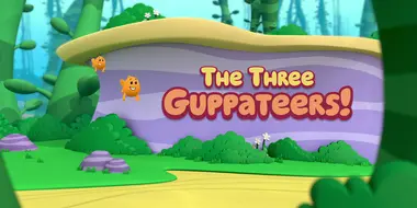 The Three Guppeteers!