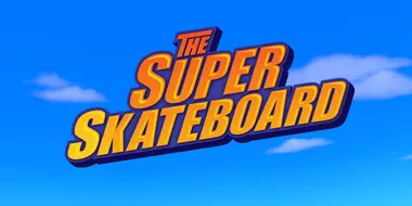 The Super Skateboard