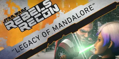 Inside "Legacy of Mandalore"