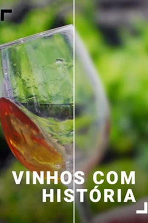 Vinhos com História