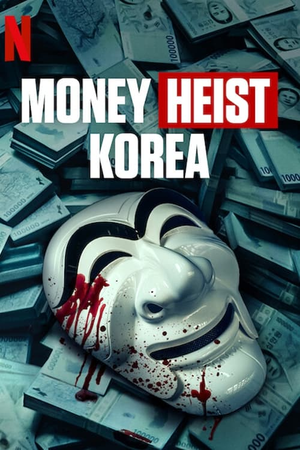 Money Heist: Korea - Joint Economic Area