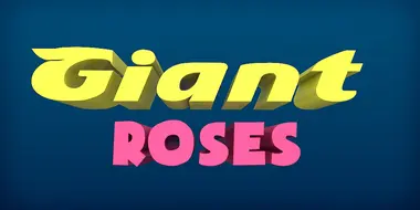 Giant Roses